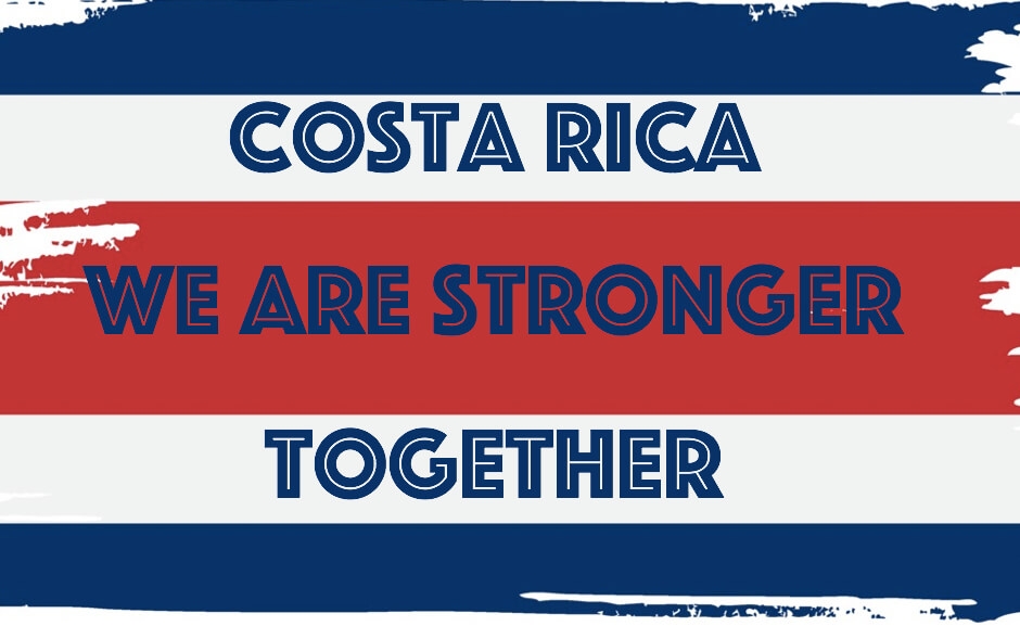 Costa Rica, We Are Stronger Together