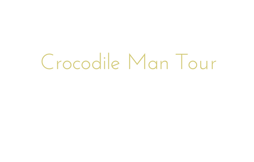 Crocodile Man Tour -