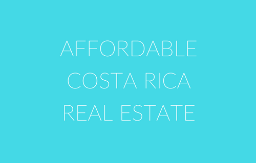 Affordable Costa Rica Realty
