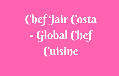 Chef Jair Costa - Global Chef