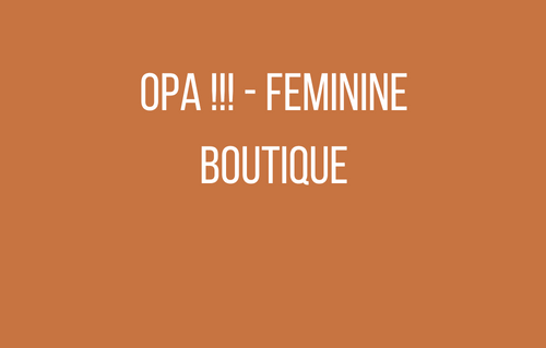 Opa !!! - Feminine Boutique