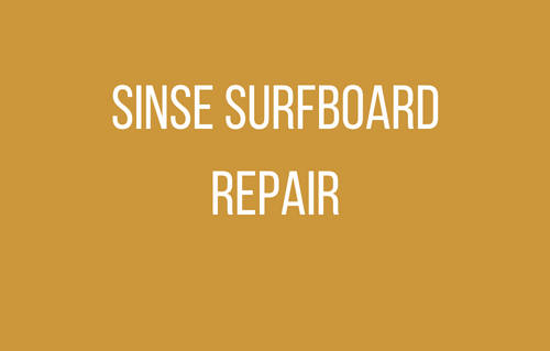 Sinse Surfboard Repa