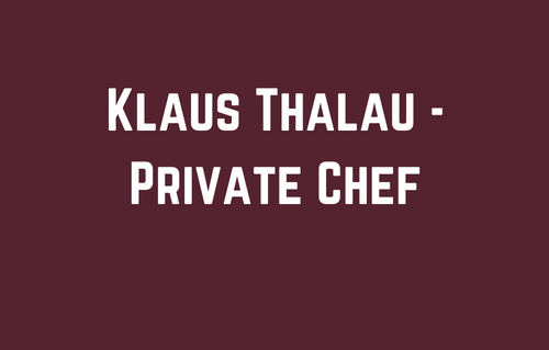 Klaus Thalau - Private Chef