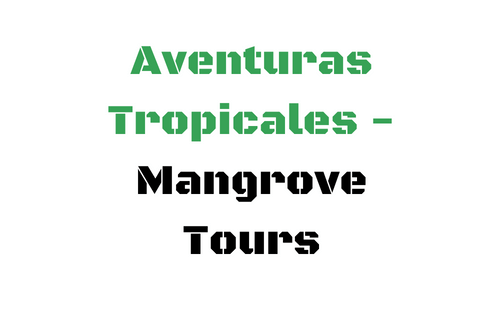 Aventuras Tropicales - Mangrove Tours