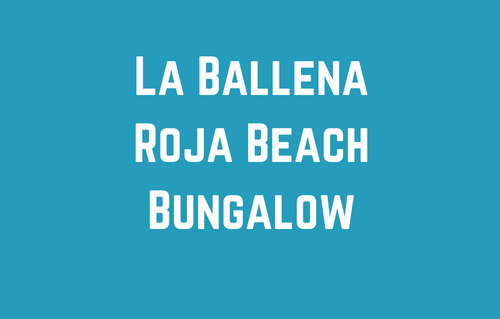 La Ballena Roja Beach Bungalow