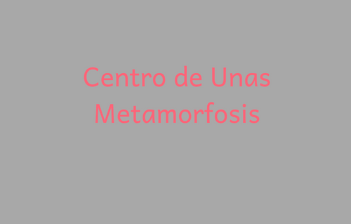 Centro de Unas Metamorfosis -