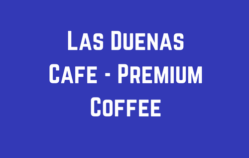 Las Duenas Cafe - Premium Coffee