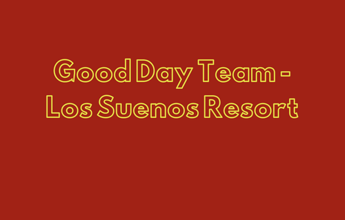 Good Day Team - Los Suenos Res
