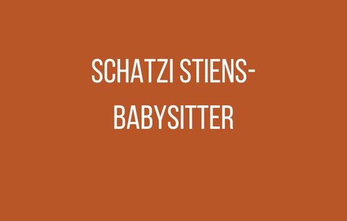 Schatzi Stiens-Babysitter