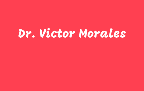 Dr. Victor Morales,