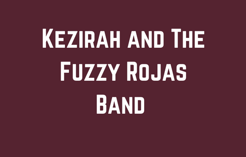 Kezirah and The Fuzzy Rojas Ba