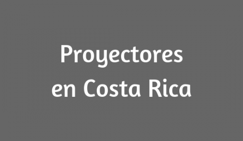 Proyectores en Costa Rica
