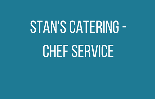 Stan's Catering - Chef Service