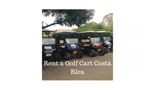 Rent a Golf Cart Costa Rica